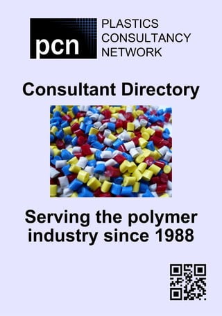 Consultant Directory
Serving the polymer
industry since 1988
pcn
PLASTICS
CONSULTANCY
NETWORK
 