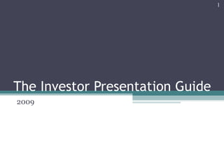 The Investor Presentation Guide 2009 