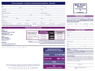 FICHA DE INSCRIÇÃO – PLANOS DE CONTINUIDADE DE NEGÓCIOS – DS0824009

Nome:                                                                                                                                           Cargo:
CPF:                                                                   Depto.:                                                                              E-mail:
Sup. Imediato:                                                                                                                                  Cargo:
                                                                                                                                                                                                                                                                               7214513900-DR/SPM
                                                                                                                                                                                                                                                                                       IIR
Razão Social:
Nome Fantasia da Empresa:                                                                                                                       Ramo de Atividade:
CCM:                                                                                                      CNPJ:                                                    Insc. Estadual:
                                                                                                                                                                                                                                                                                  FORMAS DE PAGAMENTO
Endereço Comercial:
                                                                                                                                                                                                                                        Emissão de boleto restrita até 3 dias antes do evento. Após esta data, favor
CEP:                                                        Cidade:                                                                             Estado:                                                                                 contatar a Central de Atendimento pelo telefone 11 3017 6888 ou e-mail
                                                                                                                                                                                                                                        customer.service@ibcbrasil.com.br. A participação do inscrito estará
Telefone: ( )                                                                                 Celular: ( )                                                                     Fax: ( )
                                                                                                                                                                                                                                        condicionada à efetiva comprovação de pagamento da inscrição
Nome p/ contato:                                                                                                                                Área:                                                                                   antes da realização do evento.
Nº de Funcionários: [ ] 01 - 99                                 [ ] 100 - 199           [ ] 200 - 499           [ ] 500 - 999               [ ] 1.000 - 1.999               [ ] 2.000 - 4.999               [    ] acima de 5.000       [ ] Boleto Bancário                 [ ] AMEX             [ ] VISA           [ ] MASTERCARD                   [ ] DINERS
✓ Autorizo o envio de informações da empresa por todos os canais de comunicação.                                                Caso não queira receber informações, favor enviar e-mail para cadastro@ibcbrasil.com.br
                                                                                                                                                                                                                                        Nº ❘ _ ❘ _ ❘ _ ❘ _ ❘ _ ❘ _ ❘ _ ❘ _ ❘ _ ❘ _ ❘ _ ❘ _ ❘ _ ❘ _ ❘ _ ❘ _ ❘ Valid.:......... / .............

                                                                                         CONDIÇÕES GERAIS DE INSCRIÇÃO                                                                                                                  Assinatura: .....................................................................................................................

Datas:                                                                                                                                                                                                                                                                           DADOS SOBRE COBRANÇA
Conferência:                                                                                                                               Valor Especial para                                      Valor para inscrições               Nome do contato:
25 e 26 de Novembro de 2009                                                                      Desconto especial para                  inscrições até 29/10/09*                                      após 29/10/09*
                                                                                                                                                                             ECONOMIZE
Workshops 1 e 2:                                                                                  Grupos. Consulte-nos!                                                                                                                 Cargo:
26 de Novembro de 2009                                                                                                                        Investimento Total (1)                                   Investimento Total (1)
                                                                                                                                                                                                                                        Endereço:
Local:                                                                                          ❑ Conferência + Workshops                       R$ 3.695,00                  R$   500,00                 R$ 4.195,00
Hotel Pergamon
                                                                                                ❑ Conferência                                  R$ 2.695,00                   R$   300,00                 R$ 2.995,00
Rua Frei Caneca, 80                                                                                                                                                                                                                     Tel.:                                                                                 Fax:
São Paulo – SP                                                                                                                                *Desconto não cumulativo, válido somente para inscrição e pagamento antecipados.
                                                                                                   (1)
                                                                                                       ATENÇÃO: Os valores incluem os impostos que devem ser recolhidos pela fonte pagadora em conformidade com a legislação vigente    E-mail p/ envio de NF-e:
                                                                                                        (Lei 116/2003, art. 5º da Lei 10.925/04 e art. 647 do RIR). Pedimos a gentileza de contatar nossa central de atendimento para
O Informa Group plc está presente no Brasil e na America                                                                                        obter detalhes sobre o valor a ser pago, antes de efetuar o pagamento da inscrição.
Latina pelas marcas IBC e IIR. Planejamento e Organização                                                                                                                                                                               Cidade:
dos eventos no Brasil: IIR Informa Seminários Ltda.
                                                                                                                                                                                                                                        Estado:                                                                               CEP:

A      B      C       D      E       F     G       H        I      J    K       L   M    N
                                                                                                                                                                                                                                        A inscrição será conﬁrmada após a Organizadora receber esta ﬁcha preenchida, assinada e
                                                                                                                                                                   4 MANEIRAS RÁPIDAS DE                                                carimbada.
                                                                                                                                                                                                                                        CANCELAMENTOS E SUBSTITUIÇÕES: Os cancelamentos podem ser feitos sem ônus ou encargos
                                                                                                                                                                ENTRAR EM CONTATO CONOSCO                                               até 10 dias antes do evento. Após esta data, as substituições podem ser feitas sem ônus, mas
                                                                                                                                                                                                                                        os cancelamentos terão uma taxa administrativa de R$500,00. Em todos os casos, solicitamos
                                                                                                                                                                                                                                        informar a Organizadora sobre qualquer alteração até às 12h da véspera do evento. Os inscritos que não
                                                                                                                                                                                                                                        cancelarem sua participação segundo as condições acima descritas, e não comparecerem ao evento, serão
                                                                                                                                                          TELEFONE:                               55 11 3017-6888                       cobrados no valor integral acordado. Todas as notiﬁcações devem ser feitas por escrito pelo fax, e-mail ou
                                                                                                                                                                                                                                        endereço indicados nesta ﬁcha.
                                                                                                                                                                                                                                        ALTERAÇÃO DE PROGRAMA: O nosso compromisso é fornecer a discussão e o estudo de temas e casos
                                                                                                                                                                                                                                        relevantes por palestrantes habilitados. Eventuais alterações no programa serão decorrentes de caso
                                                                                                                                                                                                                                        fortuito ou força maior. Na eventualidade de algum palestrante não comparecer, empenharemos maiores
                                                                                                                                                          FAX TOLL FREE:                                 0800 11 4664                   esforços possíveis para substituir o executivo ausente por outro apto a promover a discussão do tema
                                                                                                                                                                                                                                        conforme programado. Contudo, tal empenho não implica em garantia da substituição. Ao assinar este
                                                                                                                                                                                                                                        documento, concordo com os termos acima pactuados.
                                                                                                                                                                          E-MAIL
                                                                                                                                                           customer.service@informagroup.com.br
                                                                                                                                                                                                                                                                                               Local e Data
                   Insira no campo abaixo o código que se encontra na etiqueta de endereçamento
                                                                                                                                                                             SITE
                                                                                                             Código da etiqueta
                          Código                                                                             Lado superior direito
                                                                                                                                                                  www.informagroup.com.br/pcn                                                                                  Assinatura e Carimbo da Empresa
                                                                                                                                                                                                                                                                               Cargo:
 