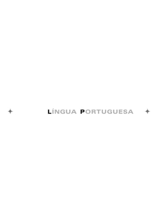 LÍNGUA P ORTUGUESA
 