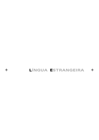 LÍNGUA ESTRANGEIRA
 