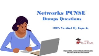 Networks PCNSE
Dumps Questions
100% Verified By Experts
https://www.realexamdumps.com/palo-alto-
networks/pcnse-practice-test.html
 