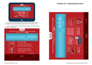 Projeto Experimental de Plano de Comunicação Organizacional CNA 4948 Desenvolvido pela Agência Folk - 2014
Após clicar no ícone ‘CALENDÁRIO 2015’ que estará na aba de responsabilidade so-
cial, a seguinte página se abrirá com todas as ações de acordo com a figura ao lado.
	 Quando o usuário selecionar uma ação, sugirá outra página com os detalhes desta
de acordo com a figura abaixo.
Alteração Site - Responsabilidade social
 