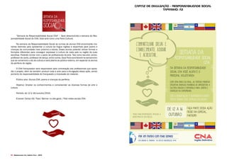 94 Desenvolvido pela Agência Folk - 2014
“Semana da Responsabilidade Social CNA” – Será desenvolvida a semana da Res-
ponsabilidade Social do CNA. Está será como uma Feira Cultural.
Na semana da Responsabilidade Social as turmas de alunos CNA encontrarão ma-
neiras distintas para apresentar a cultura da língua inglesa e espanhola para jovens e
crianças da comunidade mais próxima a escola. Esses alunos poderão utilizar formas e
formatos diferentes para conseguir expressar a cultura de cada país ou região de suas
escolhas. Poderão contar com o apoio de profissionais da arte. Tais como escultor, pintor,
professor de canto, professor de dança, entre outros. Essa Feira acontecerá na semana em
que se comemora o dia da cultura e será aberta ao público externo, em especial os alunos
da periferia da região.
O CNA franqueador será responsável pela contratação dos profissionais que apoia-
rão o projeto, além de também produzir toda a arte para a divulgação desta ação, sendo
portanto de responsabilidade do franqueado a impressão do material.
Público alvo: Alunos CNA, jovens e crianças da periferia.
Objetivo: Ampliar os conhecimentos e compreender as diversas formas de arte e
cultura.
Período: de 12 à 16/outubro/2015.
Enxoval: Cartaz A3/ Flyer/ Banner no site geral / Post redes sociais CNA
cartaz de divulgação - responsabilidade social
TAmanho: a3
 