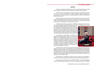 Projeto Experimental de Plano de Comunicação Organizacional CNA 17
HISTÓRIA
Em 1973, na cidade de Porto Alegre nasceu o CNA - Cultural Norte Americano, fundado
pelo Luiz Nogueira da Gama Neto, atual Presidente do Conselho de Administração.
O CNA é uma das maiores redes de escolas de idiomas do país. Pioneira no Brasil
com mais de 40 anos de experiência no ensino de inglês e espanhol proporciona o
conhecimento de um segundo idioma à população Brasileira, atualmente presidida pelo
Décio Casarejos Pecin Jr.
Hoje, a rede opera por meio do sistema de franchising em todo o território nacional e
conta com 592 escolas, sendo 23 no norte, 57 no nordeste, 37 no centro-oeste, 62 no sul
e 413 no sudeste, totalizando mais de 500 mil alunos. A matriz empresa está localizada
em São Paulo, no bairro Paraiso, na Rua Oscar Porto nº 800.
No sistema de franchising de acordo com o SEBRAE, o franqueado investe recursos
em seu próprio negócio, do qual será operado com a marca do franqueador e de acordo
com todos os padrões estabelecidos e supervisionados por
ele. A essência da franchising está na parceria e é por isso
que o sistema tem alcançado elevados índices de êxito
medidos por taxas de sucesso das franquias nos mais
diversos ramos de atividade. Em 2014, a rede obteve pela
23ª vez consecutiva o Selo de Excelência em Franchising
concedido pela Associação Brasileira de Franchising (ABF).
Em entrevista à revista PEGN, o Presidente do
Conselho de Administração, Gama Neto, contou um pouco
sobre o início da organização e revelou que só no ano de
1992 teve a iniciativa de franquear e isto só aconteceu
devidoaumacartaqueelerecebeudeumclientequequeria
transformar o negócio em franquia. “Resolvi fazer um teste
e coloquei um anúncio na antiga revista Visão. Recebi no
dia seguinte 75 cartas de pessoas interessadas.” Afirma
Neto (foto de divulgação PEGN). Assim a CNA expandiu-se
de maneira significativa no mercado.
O CNA já recebeu o Selo Cinco Estrelas da revista “Pequenas Empresas & Grandes
Negócios”, além de ter sido um dos finalistas do Prêmio ABF-AFRAS como destaque em
Responsabilidade Social por ser uma organização que se destaca também por sua atuação
no quesito Social. Em 2002 nasceu a Fundação CNA que atende mais de 700 crianças
carentes na Zona Sul de São Paulo, oferecendo educação, alimentação e cuidados com a
saúde. Além disso, distribui cestas básicas, desenvolve campanhas de vacinação e outras
ações para a comunidade ao redor.
O CNA também é patrocinador de esportes. Além do futebol, tem participado de
patrocínios e incentivos de equipes de vôlei e de outros esportes individuais e coletivos.
A empresa teve um faturamento perto de R$450 milhões no ano de 2009 segundo
matéria da revista PEGN de fevereiro de 2010. Já em agosto de 2013, em entrevista
A Organização
 