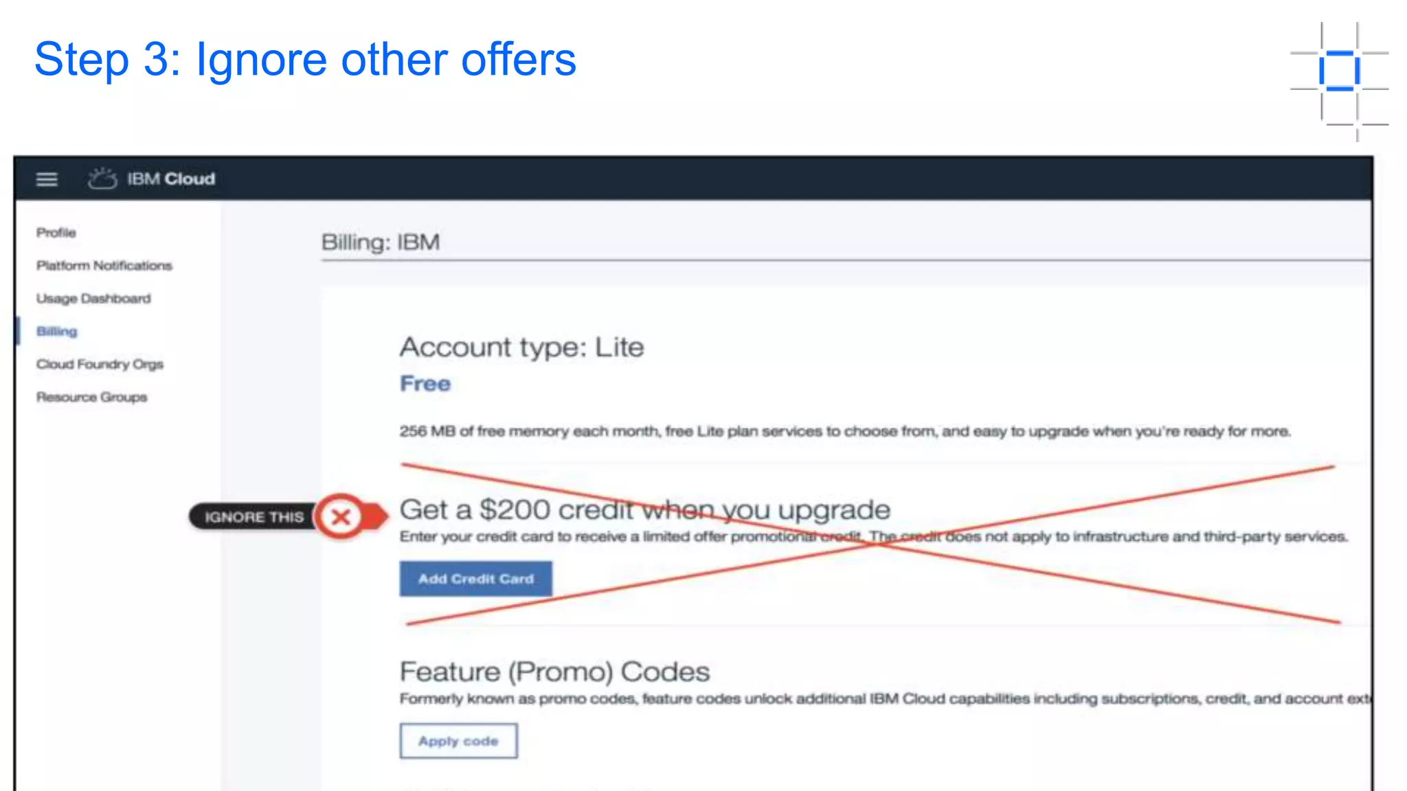 5
Step 3: Ignore other offers
 