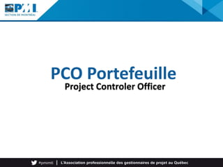 PCO Portefeuille
Project Controler Officer
 