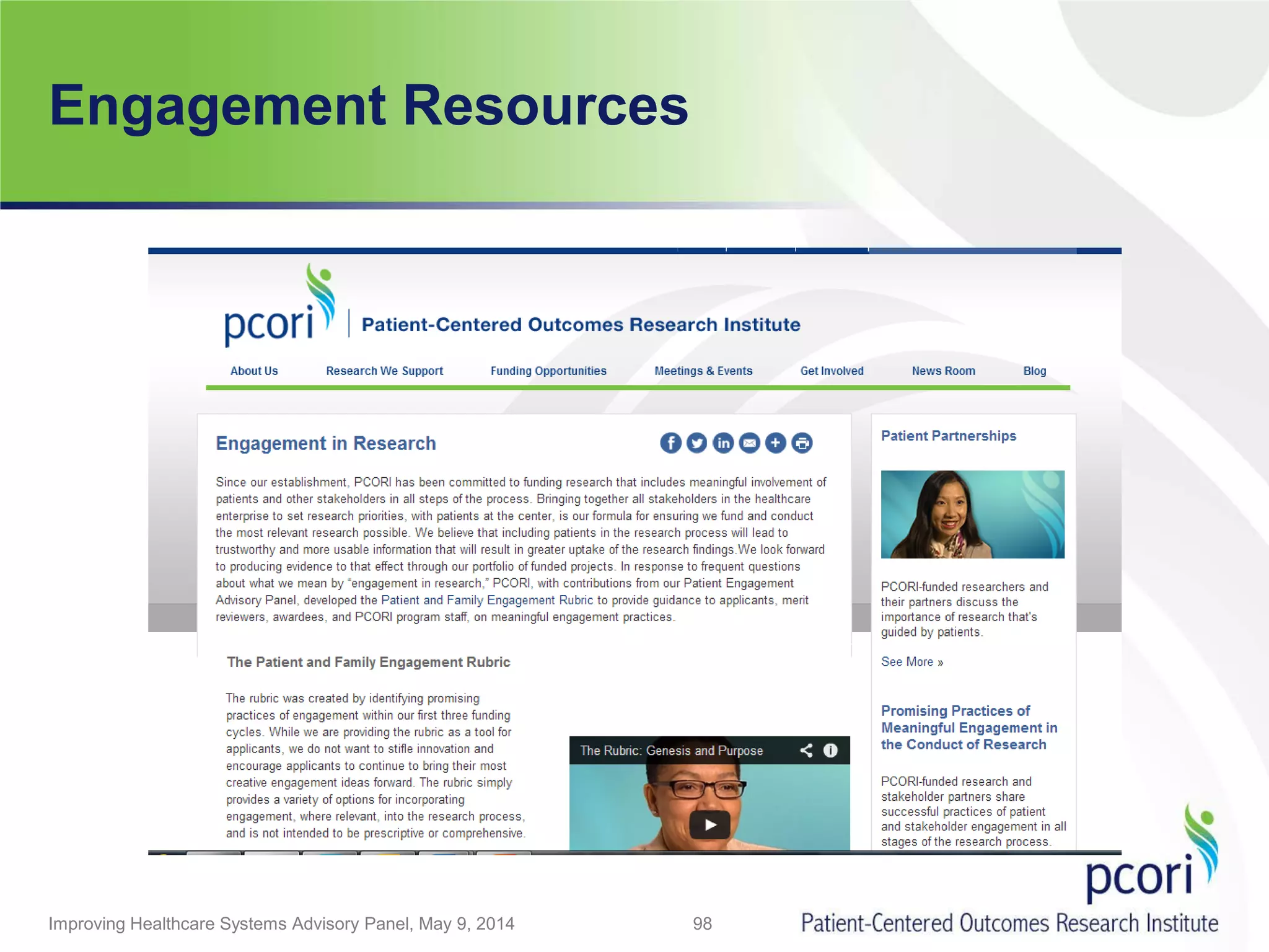 Improving Healthcare Systems Advisory Panel, May 9, 2014 98
Engagement Resources
 