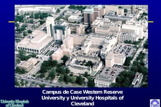 Campus de Case Western Reserve University y University Hospitals of Cleveland 