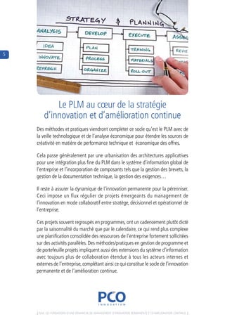 5




            Le PLM au cœur de la stratégie 
        d’innovation et d’amélioration continue
    des méthodes et pratiques viendront compléter ce socle qu’est le PLM avec de 
    la veille technologique et de l’analyse économique pour étendre les sources de 
    créativité en matière de performance technique et  économique des offres.

    cela passe généralement par une urbanisation des architectures applicatives 
    pour une intégration plus fine du PLM dans le système d’information global de 
    l’entreprise et l’incorporation de composants tels que la gestion des brevets, la 
    gestion de la documentation technique, la gestion des exigences…

    il reste à assurer la dynamique de l’innovation permanente pour la pérenniser. 
    ceci impose un flux régulier de projets émergeants du management de 
    l’innovation en mode collaboratif entre stratège, décisionnel et opérationnel de 
    l’entreprise.

    ces projets souvent regroupés en programmes, ont un cadencement plutôt dicté 
    par la saisonnalité du marché que par le calendaire, ce qui rend plus complexe 
    une planification consolidée des ressources de l’entreprise fortement sollicitées 
    sur des activités parallèles. des méthodes/pratiques en gestion de programme et 
    de portefeuille projets impliquent aussi des extensions du système d’information 
    avec toujours plus de collaboration étendue à tous les acteurs internes et 
    externes de l’entreprise, complétant ainsi ce qui constitue le socle de l’innovation 
    permanente et de l’amélioration continue.




    [ PLM : Les fondations d’une déMarche de ManageMent d’innovation PerManente et d’aMéLioration continue. ]
 