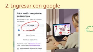 2. Ingresar con google
 