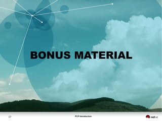 PCP Introduction17
BONUS MATERIAL
 