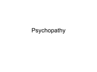 Psychopathy 