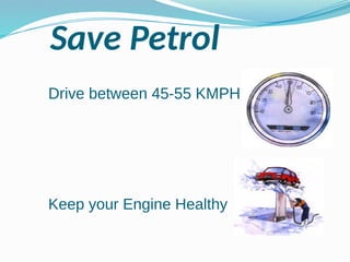 Save Petrol
 