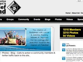 • Photos - Blog - Calls to action w community members &
twitter traﬃc back to the site..
 