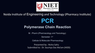 Polymerase Chain Reaction (PCR) in Molecular Pharmacology | PPTX