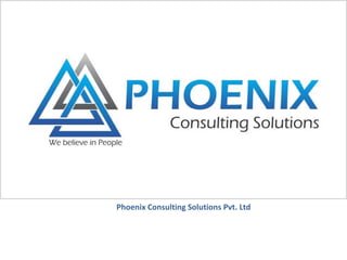 Phoenix Consulting Solutions Pvt. Ltd 