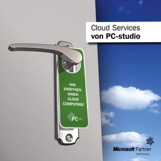 Cloud Services
von PC-studio
 