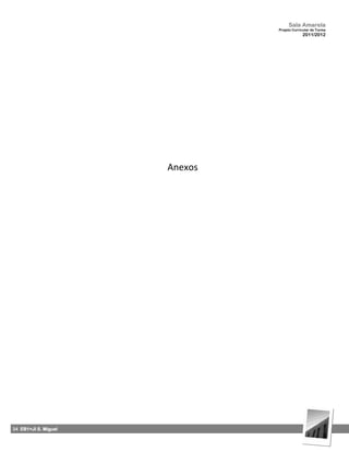 Sala Amarela
                               Projeto Curricular de Turma
                                            2011/2012




                      Anexos




34 EB1+JI S. Miguel
 