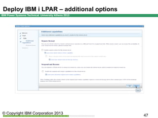 Deploy IBM i LPAR – additional options

 