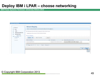 Deploy IBM i LPAR – choose networking

 