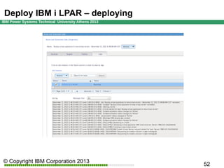 Deploy IBM i LPAR – deploying

 
