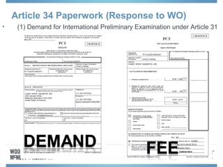 Article 34 Paperwork (Response to WO)
• (1) Demand for International Preliminary Examination under Article 31
 