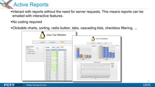 43
Interact with reports without the need for server requests. This means reports can be
emailed with interactive features.
No coding required
Clickable charts, sorting, radio button, tabs, cascading lists, checkbox filtering, ...
43
Active Reports
 