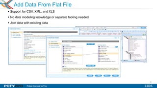 45
 Support for CSV, XML, and XLS
 No data modeling knowledge or separate tooling needed
 Join data with existing data
45
Add Data From Flat File
 