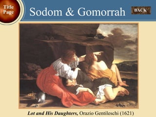 BACK  Sodom & Gomorrah Title Page Lot and His Daughters,   Orazio Gentileschi (1621) 