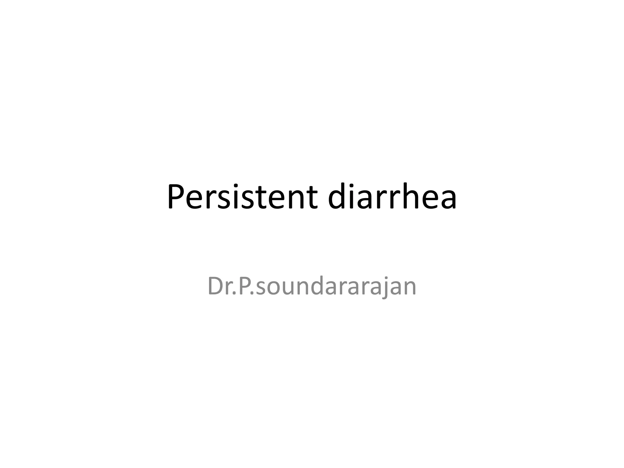 persisitent diarrhea in children PPT
