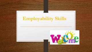 Employability Skills
 