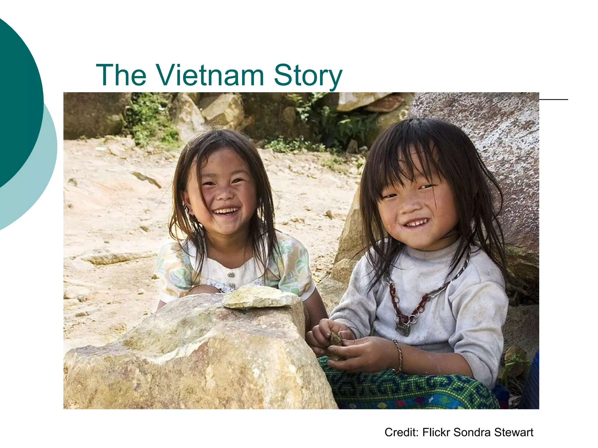The Vietnam Story
Credit: Flickr Sondra Stewart
 