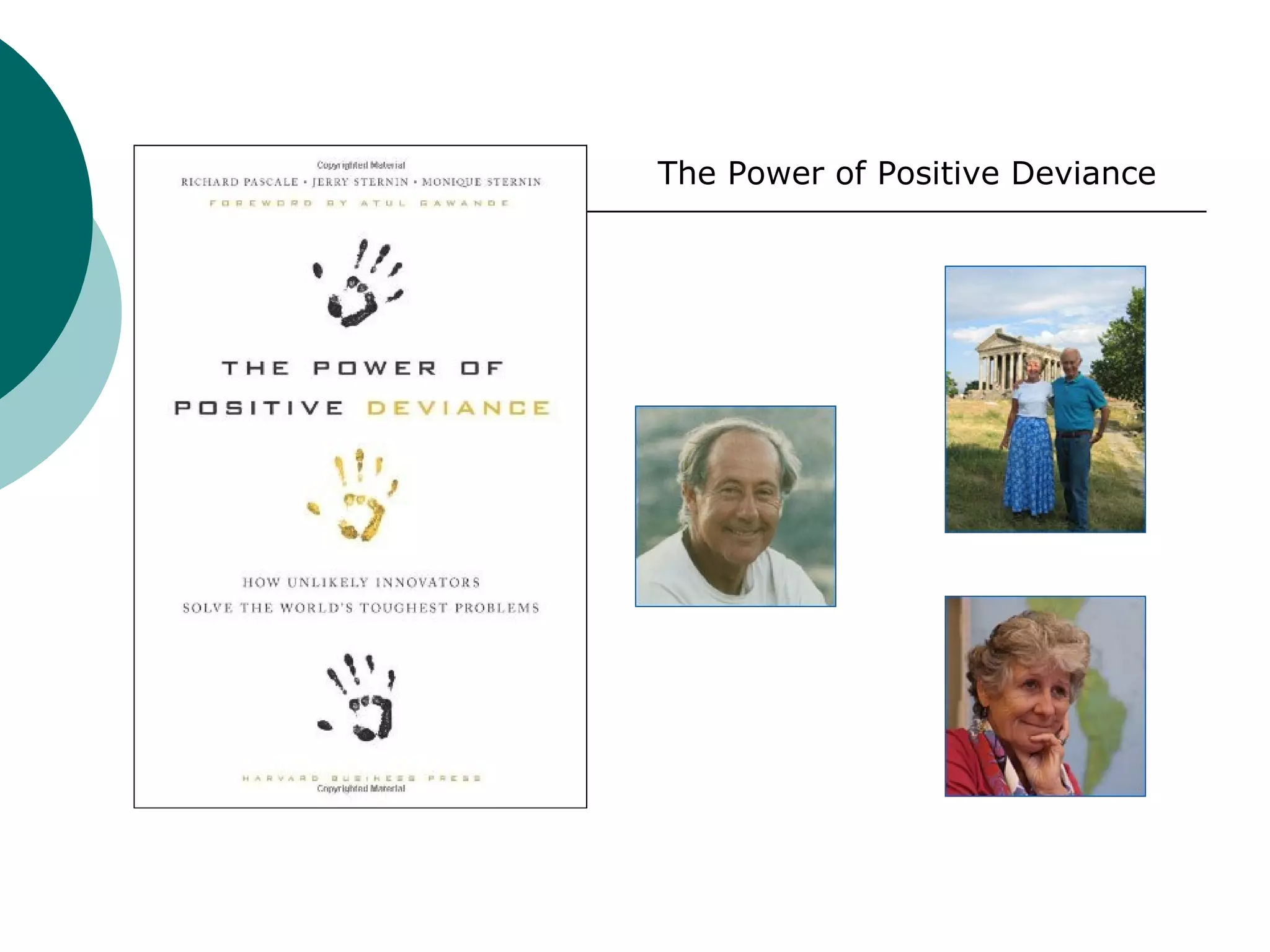 The Power of Positive Deviance
 