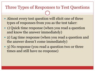 Prepare yourself emotionally for the test, control your self talk, and be positive