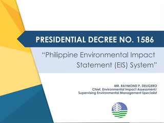 Environmental Statement System PD 1586 The Philippine Environmental Impact Statement System Siargao ...