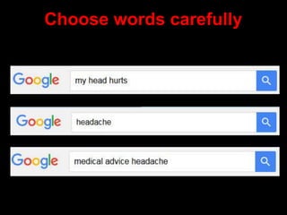 Choose words carefully
 