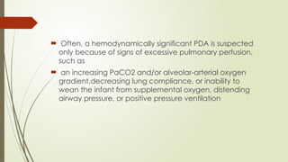 PDA (patent ductus arteriosis)and .pptx