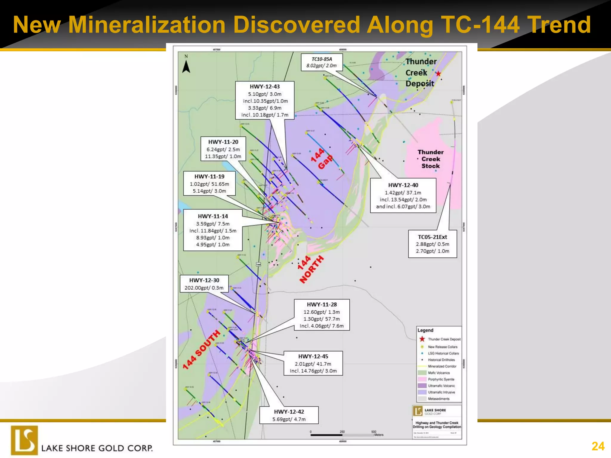 New Mineralization Discovered Along TC-144 Trend




                                                   24
 