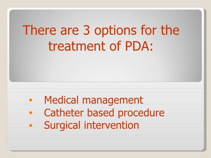 Pda Part 6 Treatment