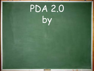 PDA 2.0 by 