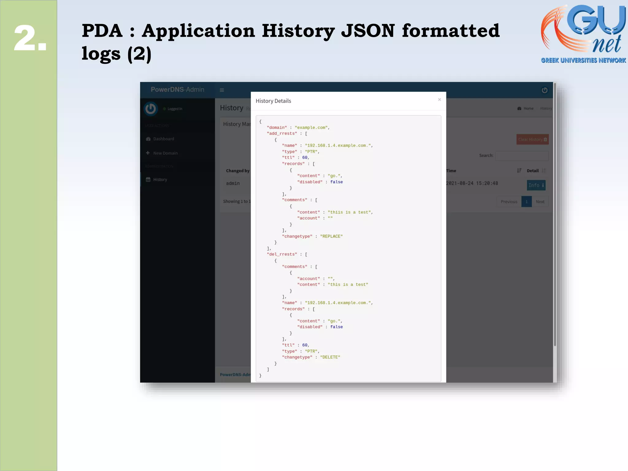 PDA : Application History JSON formatted
logs (2)
2.
 