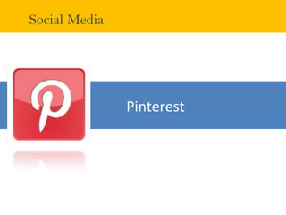 Pinterest
Social Media
 