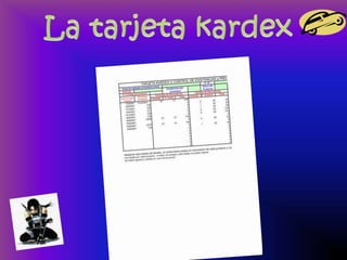 La tarjeta kardex
