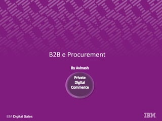 B2B e Procurement
 