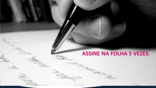Reflexão
ASSINE NA FOLHA 5 VEZES.
 