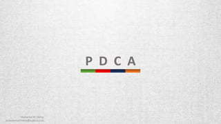 P D C A
 