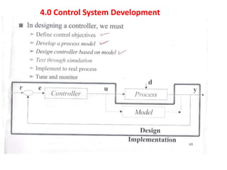 4.0 Control System Development
 