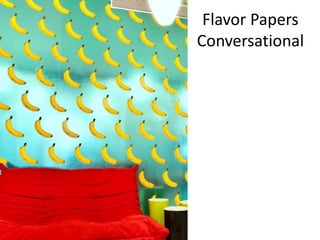 Flavor Papers
Conversational
 
