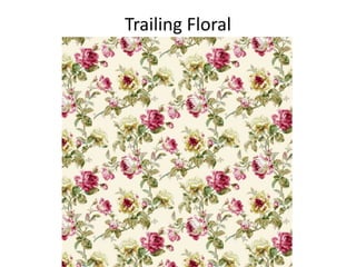 Trailing Floral
 